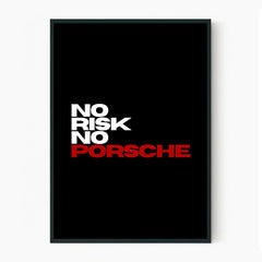 No Risk No Porsche