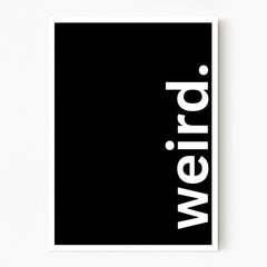 Weird. Black