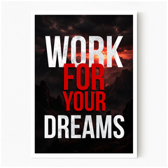 Chase Your Dreams - White Frame