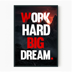 Dream Bigger - Black Frame