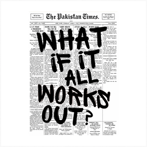 What If It All Works Out?