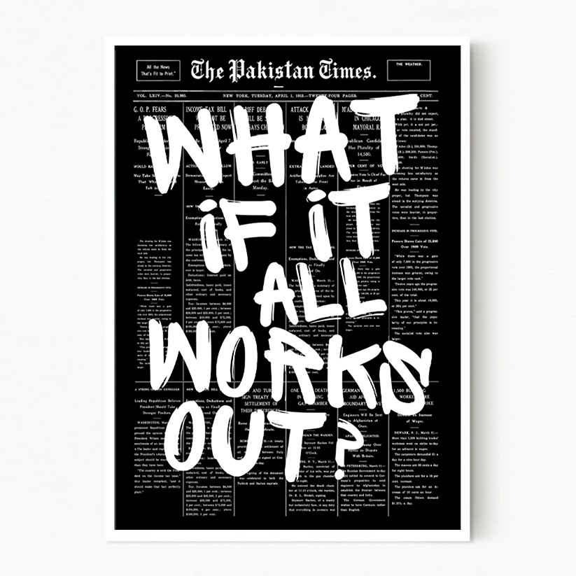 What If It All Works Out?