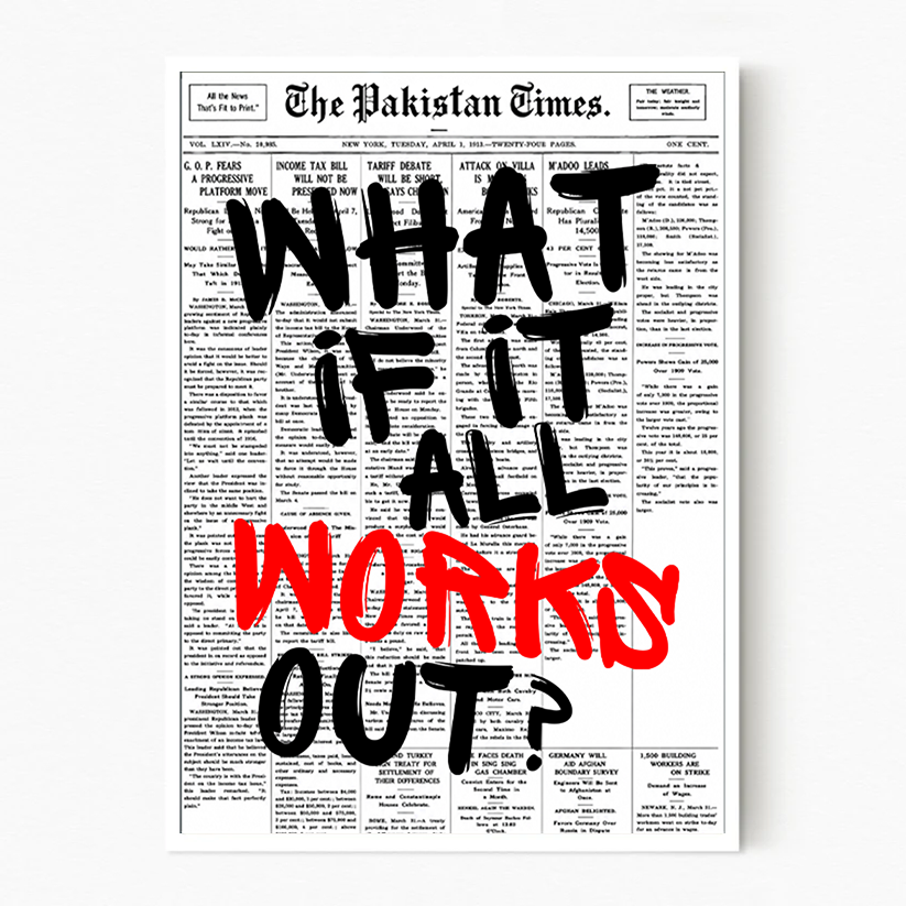 What If It All Works Out?